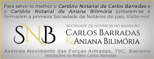 Para servir-lo melhor o Cartório Notarial de Carlos Barradas e o Cartório Notarial de Aniana Bilimória juntaram-se e formaram a primeira Sociedade de Notários do país. Visite-nos!.